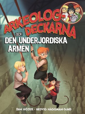 cover image of Arkeologdeckarna och den underjordiska armén